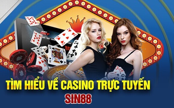 Sin88 Khám phá thế giới casino đẳng cấp nhất châu Á